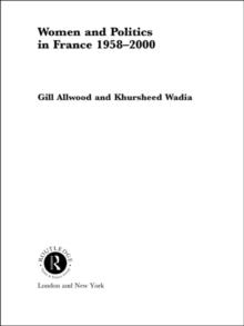 Women and Politics in France 1958-2000