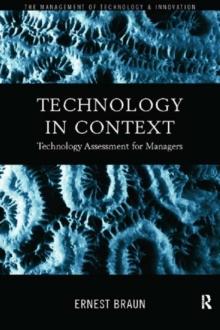 Technology in Context : Technology Assessment for Managers