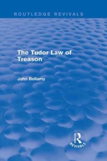 The Tudor Law of Treason (Routledge Revivals) : An Introduction