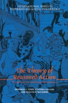 The Theory of Reasoned Action : Its application to AIDS-Preventive Behaviour