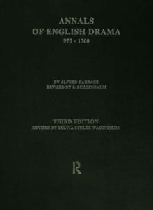 The Annals of English Drama 975-1700