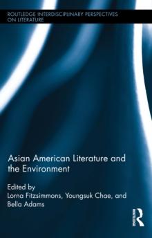 Asian American Literature and the Environment