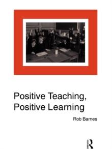 Positive Teaching, Positive Learning