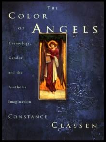 The Colour of Angels : Cosmology, Gender and the Aesthetic Imagination