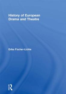 History of European Drama and Theatre