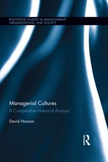 Managerial Cultures : A Comparative Historical Analysis