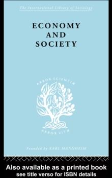 Economy and Society : A Study in the Integration of Economic and Social Theory