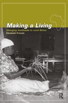 Making a Living : Changing Livelihoods in Rural Africa