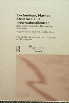 Technology, Market Structure and Internationalization : Issues and Policies for Developing Countries