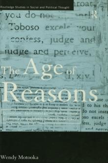 The Age of Reasons : Quixotism, Sentimentalism, and Political Economy in Eighteenth Century Britain