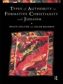 Types of Authority in Formative Christianity and Judaism