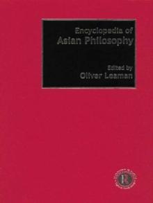 Encyclopedia of Asian Philosophy