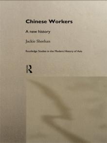 Chinese Workers : A New History