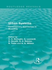 Urban Systems (Routledge Revivals) : Contemporary Approaches to Modelling