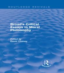 Broad's Critical Essays in Moral Philosophy (Routledge Revivals)