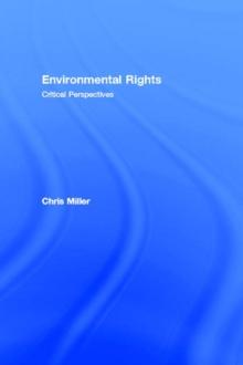 Environmental Rights : Critical Perspectives