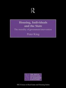 Housing, Individuals and the State : The Morality of Government Intervention