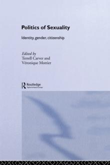 Politics of Sexuality : Identity, Gender, Citizenship