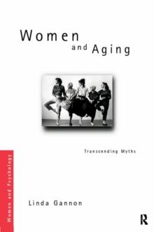 Women and Aging : Transcending the Myths