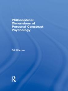 Philosophical Dimensions of Personal Construct Psychology