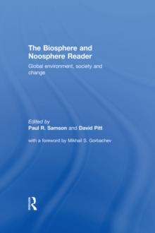 The Biosphere and Noosphere Reader : Global Environment, Society and Change