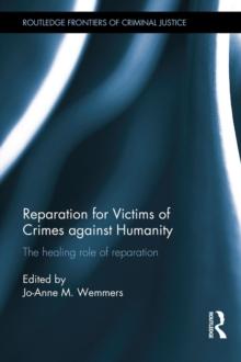 Reparation for Victims of Crimes against Humanity : The healing role of reparation