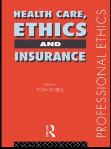 Health Care, Ethics and Insurance