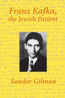 Franz Kafka, The Jewish Patient