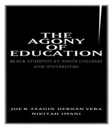 The Agony of Education : Black Students at a White University