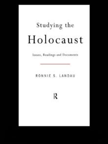 Studying the Holocaust : Issues, readings and documents