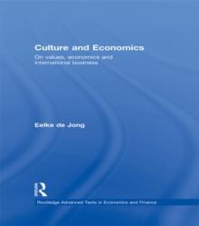 Culture and Economics : On Values, Economics and International Business