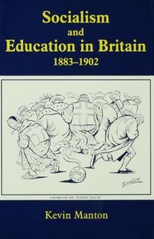 Socialism and Education in Britain 1883-1902