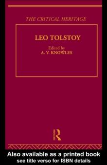 Count Leo Nikolaevich Tolstoy: The Critical Heritage