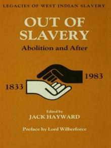 Out of Slavery : Abolition and After