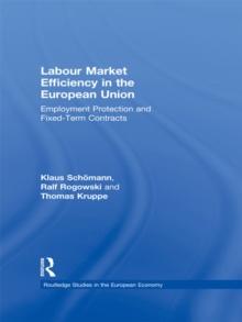 Labour Market Efficiency in the European Union : Employment Protection and Fixed Term Contracts