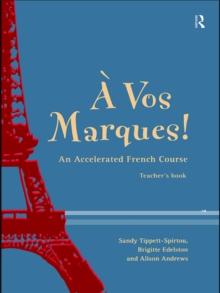 A Vos Marques! : An Accelerated French Course: Teacher's Book