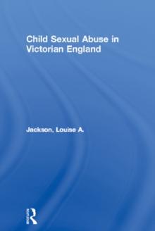 Child Sexual Abuse in Victorian England