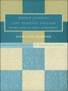 Women Pilgrims in Late Medieval England