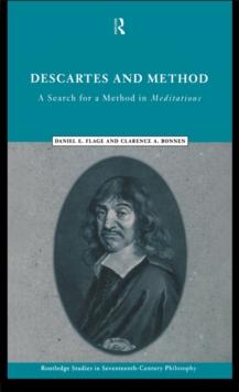 Descartes and Method : A Search for a Method in Meditations