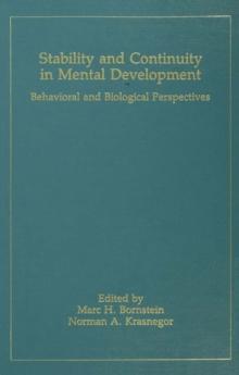 Stability and Continuity in Mental Development : Behavioral and Biological Perspectives