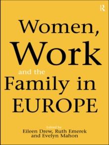 Women, Work and the Family in Europe