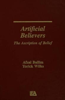 Artificial Believers : The Ascription of Belief