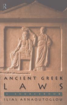 Ancient Greek Laws : A Sourcebook