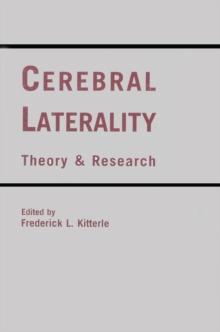 Cerebral Laterality : Theory and Research