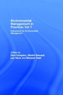 Environmental Management in Practice: Vol 1 : Instruments for Environmental Management