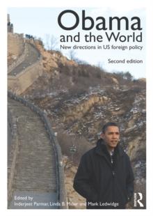 Obama and the World : New Directions in US Foreign Policy