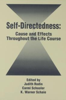 Self Directedness : Cause and Effects Throughout the Life Course