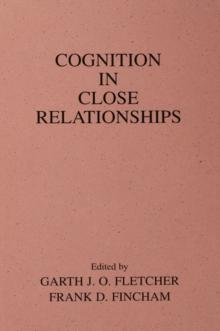 Cognition in Close Relationships