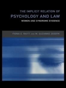 The Implicit Relation of Psychology and Law : Women and Syndrome Evidence