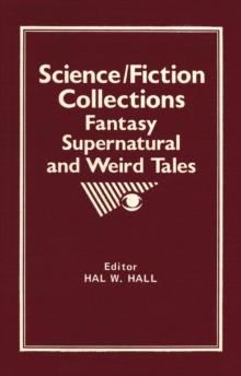 Science/Fiction Collections : Fantasy, Supernatural and Weird Tales